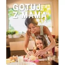 PRACA ZBIOROWA GOTUJ Z MAMĄ - Książki kucharskie - miniaturka - grafika 1