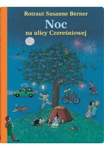 Dwie siostry Noc na ulicy Czereśniowej - Rotraut Susanne Berner - Baśnie, bajki, legendy - miniaturka - grafika 3