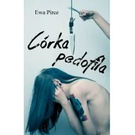 Literatura przygodowa - Wieża Czarnoksiężnika Córka pedofila Ewa Pirce - miniaturka - grafika 1
