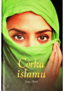 Sufiya Ahmed Córka islamu - Proza obcojęzyczna - miniaturka - grafika 2