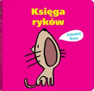Baśnie, bajki, legendy - DWIE SIOSTRY Księga ryków - Soledad Bravi - miniaturka - grafika 1