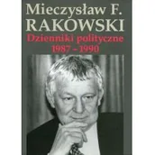 Biografie i autobiografie - Rakowski Mieczyslaw Dzienniki polityczne 1987-1990 - mamy na stanie, wyślemy natychmiast - miniaturka - grafika 1