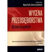 Finanse, księgowość, bankowość - Wycena przedsiębiorstwa. Od teorii do praktyki - Marek Panfil - miniaturka - grafika 1