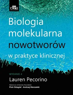 Biologia molekularna nowotworów w praktyce klinicznej L Pecorino - Książki medyczne - miniaturka - grafika 1