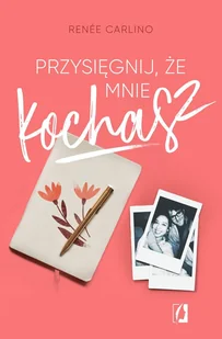 Przysięgnij, że mnie kochasz - Literatura obyczajowa - miniaturka - grafika 1