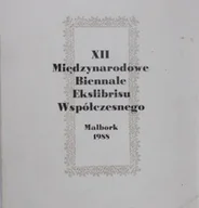 Książki o kulturze i sztuce - XII Międzynarodowe Biennale Ekslibrisu Współczesnego Malbork 1988 - miniaturka - grafika 1