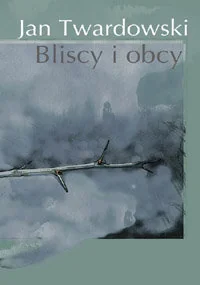 Bliscy i obcy - Poezja - miniaturka - grafika 1