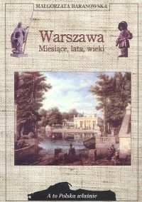 Warszawa. Miesiące, Lata, Wieki - Przewodniki - miniaturka - grafika 1