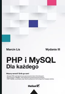 PHP i MySQL. Dla każdego. Wydanie III - E-booki - informatyka PHP i MySQL. Dla każdego. Wydanie III - E-booki - informatyka - miniaturka - grafika 1