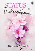 Literatura popularno naukowa dla młodzieży - Status To skomplikowane. Tom 1 - miniaturka - grafika 1