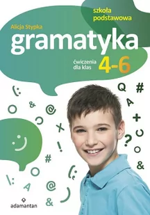 Gramatyka Ćwiczenia Dla Klas 4-6 Szkoły Podstawowej Alicja Stypka - Książki edukacyjne - miniaturka - grafika 2