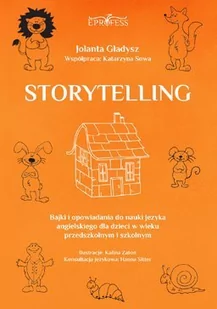 Storytelling. Bajki i opowiadania do nauki języka angielskiego dla dzieci w wieku przedszkolnym i szkolnym - E-booki dla dzieci i młodzieży - miniaturka - grafika 1