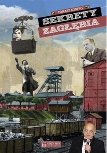 Tomasz Kostro Sekrety Zagłębia - Historia Polski - miniaturka - grafika 2