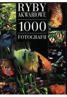 Poradniki hobbystyczne - Ryby akwariowe 1000 fotografii - miniaturka - grafika 1