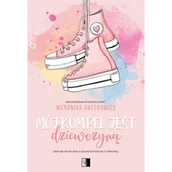 Literatura obyczajowa - Mój kumpel jest dziewczyną - miniaturka - grafika 1