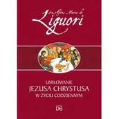Religia i religioznawstwo - Homo Dei św. Alfons Liguori Umiłowanie Jezusa Chrystusa w życiu codziennym - miniaturka - grafika 1