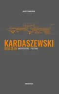 Książki o architekturze - Bolesław Kardaszewski - Błażej Ciarkowski - miniaturka - grafika 1