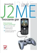 Systemy operacyjne i oprogramowanie - J2ME. Tworzenie gier - miniaturka - grafika 1