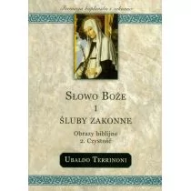 Salwator Ubaldo Terrinoni Słowo Boże i śluby zakonne. Obrazy biblijne. Czystość - Religia i religioznawstwo - miniaturka - grafika 1