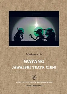 Tako Wayang. Jawajski teatr cieni LIS MARIANNA - Kulturoznawstwo i antropologia - miniaturka - grafika 1