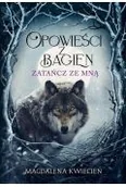 Fantasy - Opowieści z Bagien. Zatańcz ze mną - Magdalena Kwiecień - książka - miniaturka - grafika 1