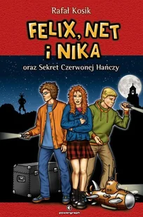 Felix, Net i Nika oraz Sekret Czerwonej Hańczy. Tom 12 - Baśnie, bajki, legendy - miniaturka - grafika 5