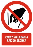 Akcesoria BHP - Naklejka Zakaz wkładania rąk do środka 30x42cm - miniaturka - grafika 1