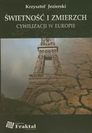 Historia świata - Jezierski Krzysztof Świetność i zmierzch cywilizacji w Europie - miniaturka - grafika 1