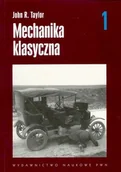 Podręczniki dla szkół wyższych - Mechanika klasyczna 1 John R Taylor - miniaturka - grafika 1