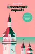 E-booki - historia - Spacerownik sopocki. Siedem tras po magicznych zakątkach Sopotu (e-book) - miniaturka - grafika 1