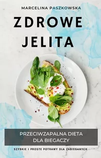 Zdrowe jelita. Przeciwzapalna dieta dla biegaczy - E-booki - poradniki - miniaturka - grafika 1