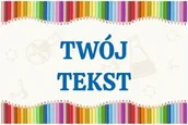 Pomoce naukowe - Tabliczka z kolorowymi kredkami: Twój Tekst - miniaturka - grafika 1