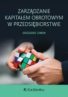 Ekonomia - Zarządzanie kapitałem obrotowym w przedsiębiorstwie Grzegorz Zimon - miniaturka - grafika 1