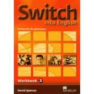 Podręczniki dla gimnazjum - Macmillan Switch Into English 3 Zeszyt ćwiczeń. Klasa 1-3 Gimnazjum Język angielski + CD - David Spencer - miniaturka - grafika 1