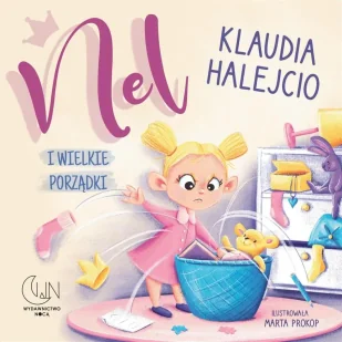 Nel i wielkie porządki - Klaudia Halejcio - Baśnie, bajki, legendy - miniaturka - grafika 1