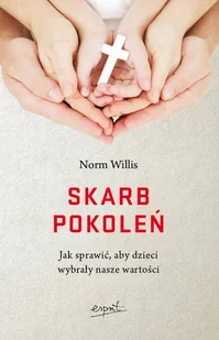 Esprit Skarb pokoleń - Willis Norm - Poradniki dla rodziców - miniaturka - grafika 2
