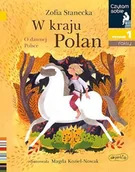 Książki edukacyjne - Harperkids Czytam sobie. Poziom 1. W kraju Polan. O dawnej Polsce Zofia Stanecka, Magdalena Kozieł-Nowak - miniaturka - grafika 1