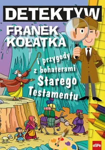 Detektyw Franek Kołatka i przygody z bohaterami Starego Testamentu Michał Wilk - Religia i religioznawstwo - miniaturka - grafika 2
