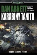 Horror, fantastyka grozy - Duchy Gaunta. Tom 5. Karabiny Tanith - miniaturka - grafika 1