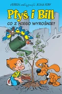 Komiksy dla dzieci - ptyś i bill. co z niego wyrośnie? tom 3 - miniaturka - grafika 1
