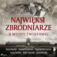 Audiobooki - historia - Najwięksi zbrodniarze II wojny światowej - miniaturka - grafika 1
