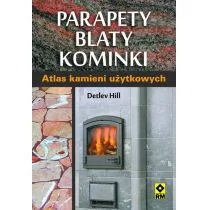 RM Parapety, blaty, kominki. atlas kamieni użytkowych - Hill Detlev - Albumy o  sztuce - miniaturka - grafika 1