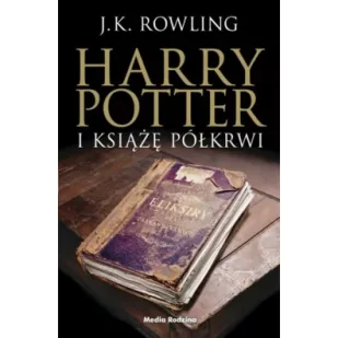 Media Rodzina Harry Potter i Książę Półkrwi - J.K. Rowling - Fantasy - miniaturka - grafika 3