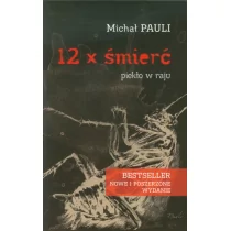 art test 12 x śmierć - piekło w raju - Michał Pauli