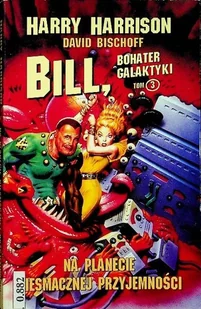 Bill bohater galaktyki Tom 3 Na planecie niesmacznej przyjemności - Horror, fantastyka grozy - miniaturka - grafika 1