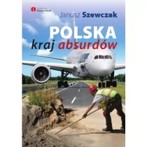 Polska - kraj absurdów - Felietony i reportaże - miniaturka - grafika 1