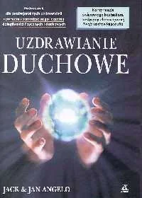 Uzdrawianie duchowe - Zdrowie - poradniki - miniaturka - grafika 1