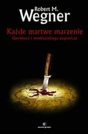 E-booki - fantastyka i horror - Każde martwe marzenie. Opowieści z meekhańskiego pogranicza. Tom 5 - miniaturka - grafika 1