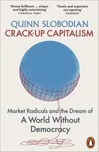 Crack-Up Capitalism - Quinn Slobodian - Felietony i reportaże - miniaturka - grafika 1