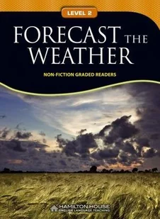 Non - Fiction Readers FORECAST THE WEATHER Level A2 - Książki do nauki języka angielskiego - miniaturka - grafika 1